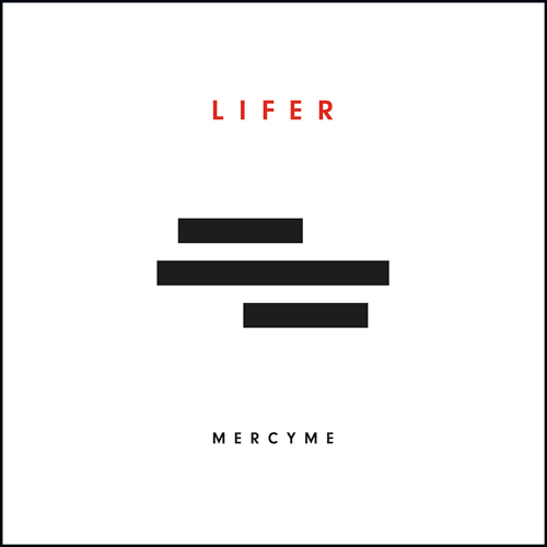 MercyMe, Lifer, CCM Magazine - image