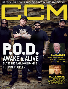 P.O.D., POD, Max Lucado, Paul Baloche, CCM Magazine - image