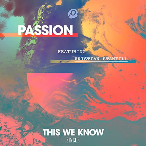 Passion, Kristian Stanfill, CCM Magazine - image