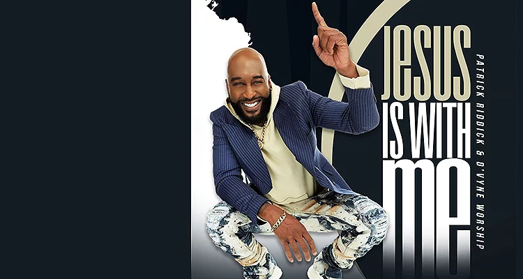 Patrick Riddick & D’vyne Worship Releases ‘Jesus Is with Me’ – CCM Magazine