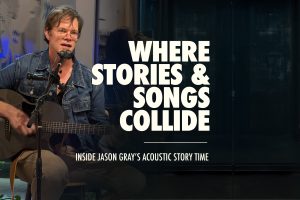Where Stories & Song Collide - Inside Jason Gray's Acoustic Story Time